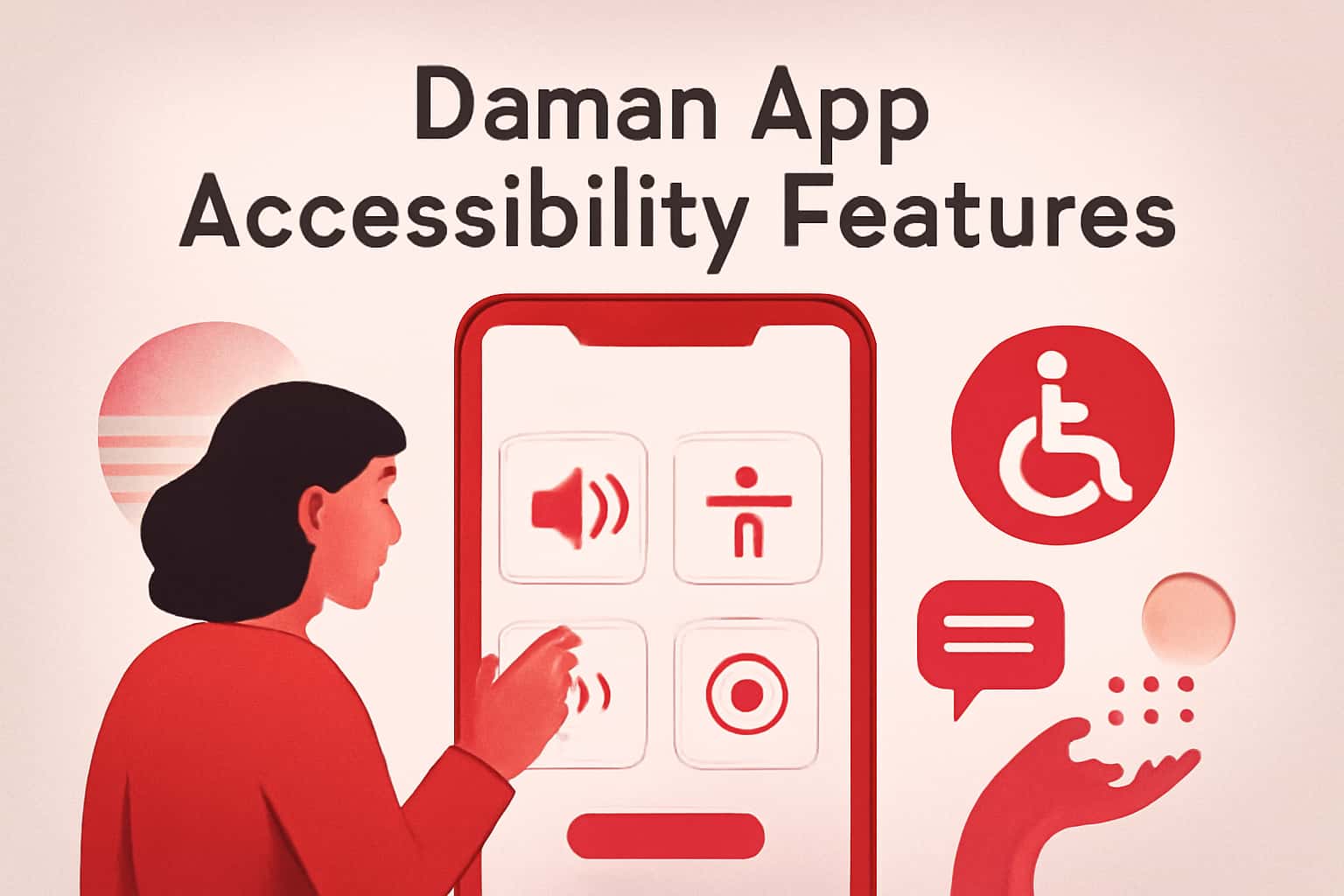 An informational scene showcasing Daman App Accessibility Features.